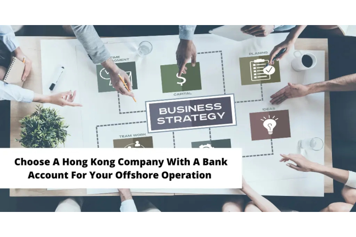 Choose-A-Hong-Kong-Company-With-A-Bank-Account-For-Your-Offshore-Operation-.jpg